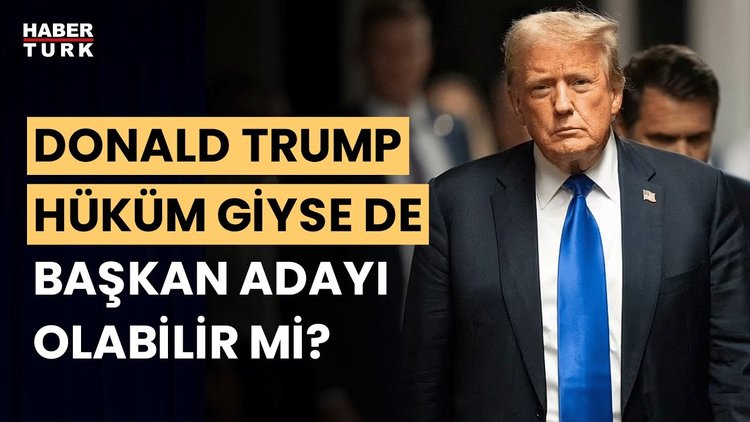 Donald Trump hapis cezası alabilir mi? Gizem Ösün anlattı