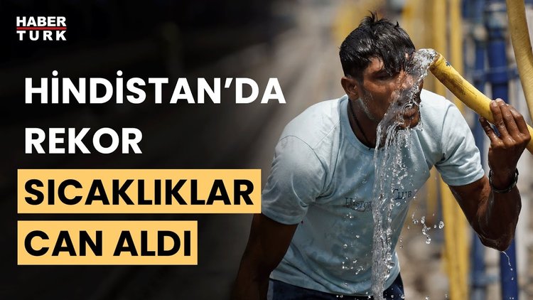 Hindistan&#039;da rekor sıcaklık! Sıcaklık nedeniyle can kaybı yaşandı