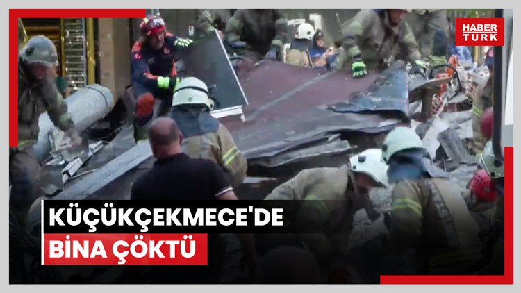 Küçükçekmece'de bina çöktü: Enkaz altında kalanlar var