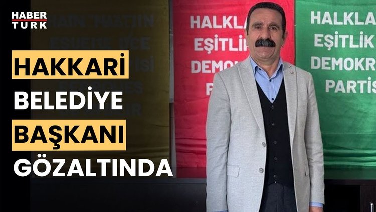 Hakkari Belediyesi Eş Başkanı Mehmet Sıddık Akış görevden uzaklaştırıldı