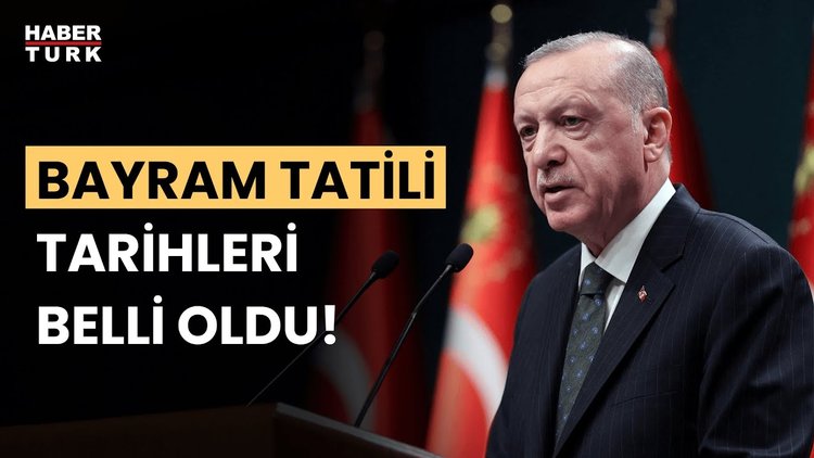 Kurban Bayramı tatili 9 gün mü oldu? Cumhurbaşkanı Erdoğan açıkladı!