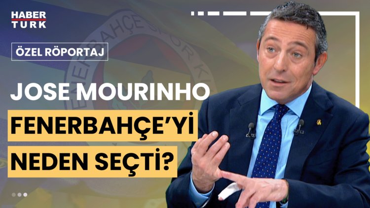 Mourinho&#039;yu Fenerbahçe&#039;yi neden tercih etti? Ali Koç yanıtladı