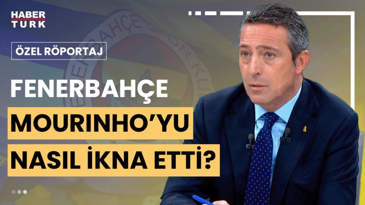 Jose Mourinho&#039;yu nasıl ikna etti? Ali Koç yanıtladı