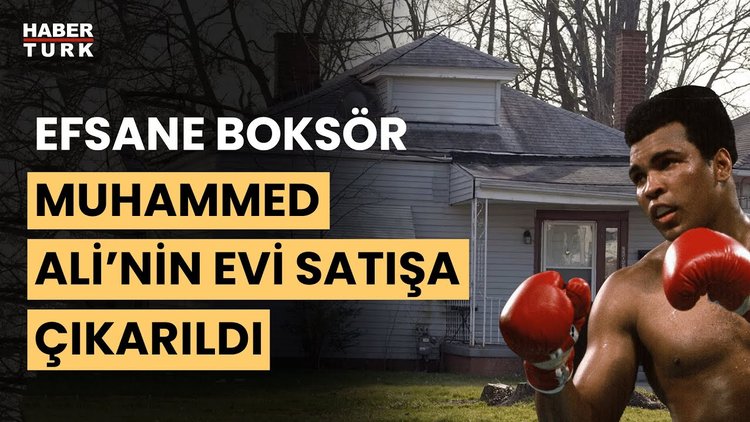 Efsanevi boksör Muhammed Ali&#039;nin evi satışa çıktı! Muhammed Ali&#039;nin evi ne kadara satışa çıkacak?
