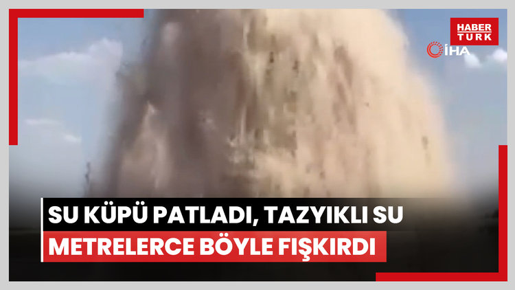 Su Küpünün patladı, tazyikli su metrelerce böyle fışkırdı