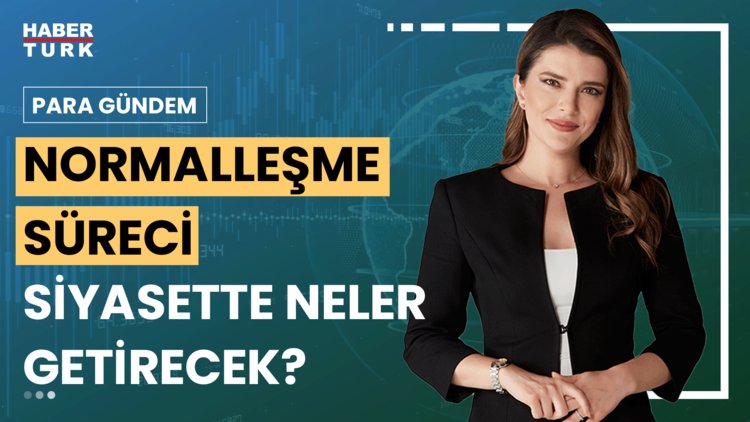 Para Gündem - 14 Haziran 2024 (Normalleşme süreci ittifaklara nasıl yansır?)
