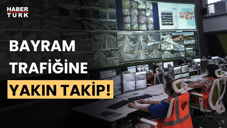 Bayram trafiği akıllı ulaşım sistemleriyle anlık takip ediliyor