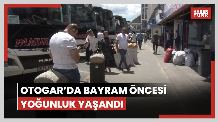 15 Temmuz Demokrasi Otogarı'nda bayram öncesi yoğunluk yaşandı