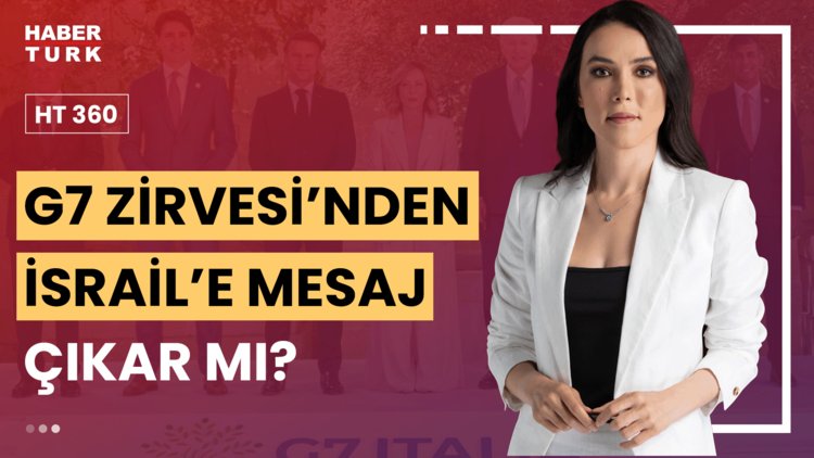 HT 360 - 14 Haziran 2024 (İtalya&#039;da liderlerin buluştuğu zirveden beklentiler ne?)