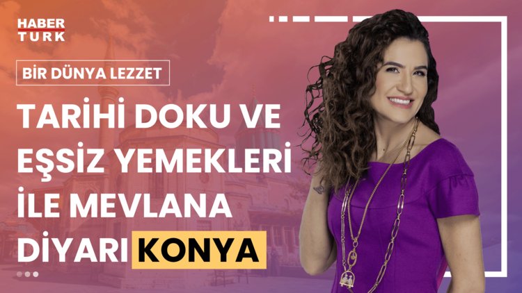 Bir Dünya Lezzet - 16 Haziran 2024 (Bir Dünya Lezzet Konya'da )