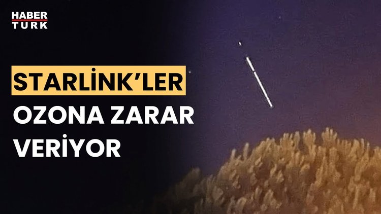 Elon Musk'ın Starlink uyduları ozon tabakasını tehdit ediyor