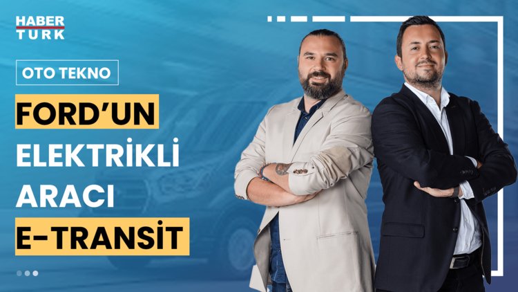 Oto Tekno - 23 Haziran 2024 (Ford E - Transit'in özellikleri neler?)