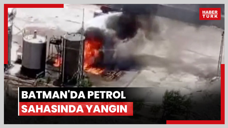 Batman'da petrol sahasında yangın
