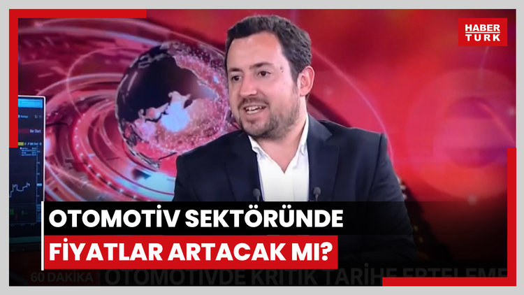 Otomotiv sektöründe fiyatlar artacak mı?