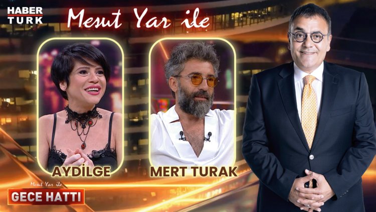 Mesut Yar ile Gece Hattı - 4 Temmuz 2024 (Aydilge & Mert Turak)