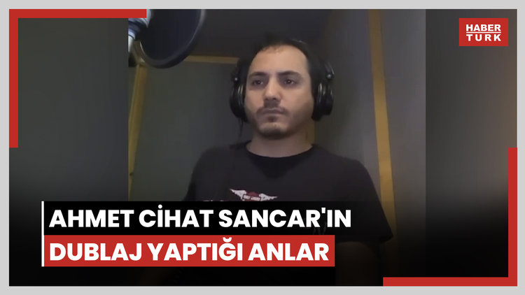 Seslendirme sanatçısı Ahmet Cihat Sancar'ın dublaj yaptığı anlar