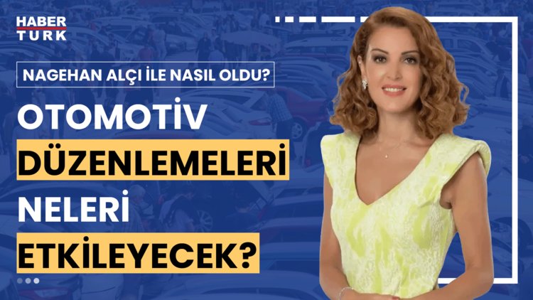 Nagehan Alçı ile Nasıl Oldu? - 7 Temmuz 2024 (Çin menşeili araçlara neden ek vergi getiriliyor?)