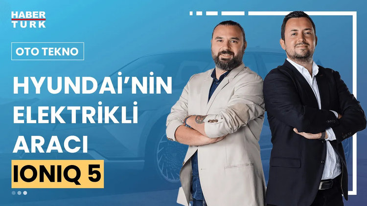 Oto Tekno - 7 Temmuz 2024 (Hyundai Ionıq 5'in özellikleri neler?)