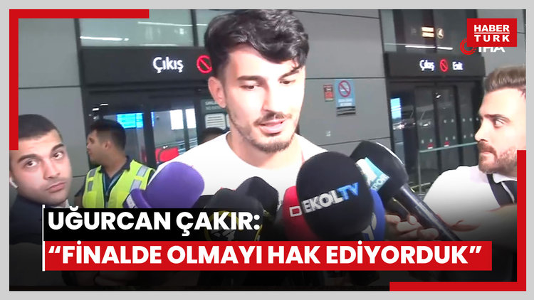 Uğurcan çakır Finalde Olmayı Hak Ediyorduk Video