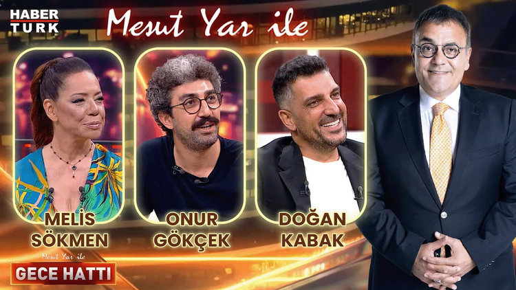 Mesut Yar ile Gece Hattı - 8 Temmuz 2024 (Doğan Kabak & Melis Sökmen & Onur Gökçek)