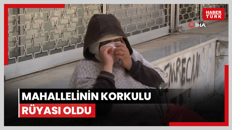 Pendik'te yabancı uyruklu kadın mahallelinin korkulu rüyası oldu