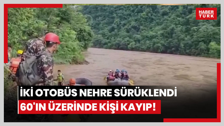 Nepal'de heyelan: İki otobüs nehre sürüklendi, 60'ın üzerinde kişi kayıp!