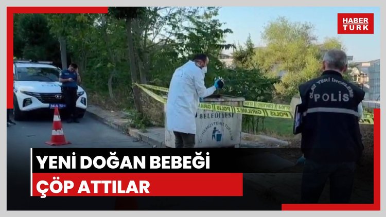 Yeni doğan bebeği çöpe bıraktılar!
