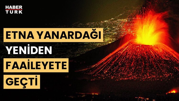 İtalya&#039;da Etna Yanardağı yeniden kül ve lav püskürttü