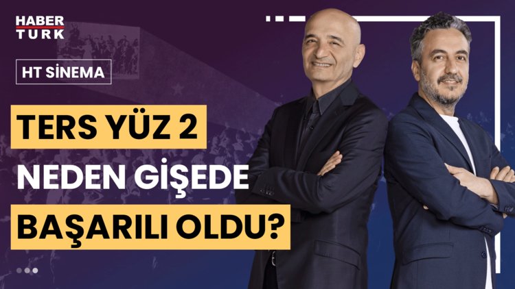 HT Sinema - 13 Temmuz 2024 ("Ters Yüz 2" filmi neden ilgi gördü?)