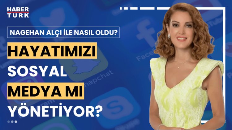 Nagehan Alçı ile Nasıl Oldu? - 14 Temmuz 2024 (Sosyal medya bağımlılığı nasıl tedavi edilir?)