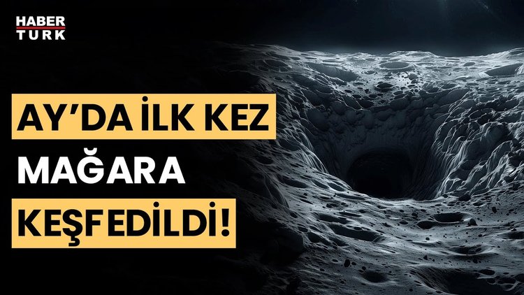 Bilim insanlarından Ay'da mağara keşfi: "İnsanlığın üssü olabilir"