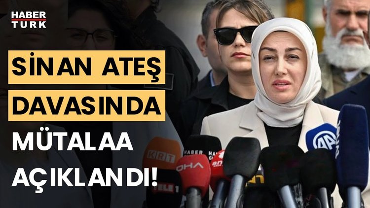 Sinan Ateş davasında mütalaa verildi! İstenen cezalar neler?