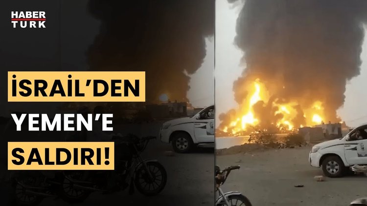 SON DAKİKA! İsrail'den Yemen'e hava saldırısı: Güçlü patlalar meydana geldi