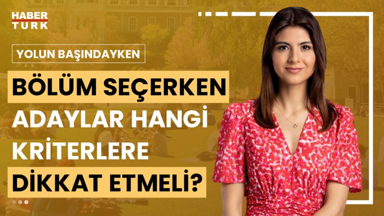 Yolun Başındayken - 20 Temmuz 2024 (Üniversite kampüsü tercihlerde ne kadar etkili?)