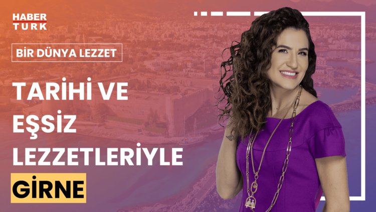 Bir Dünya Lezzet - 21 Temmuz 2024 (Bir Dünya Lezzet Girne'de)