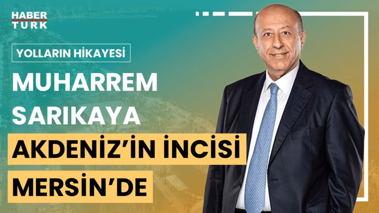 Yolların Hikayesi - 20 Temmuz 2024 (Tabiplerin piri Lokman Hekim'in şehri Mersin )