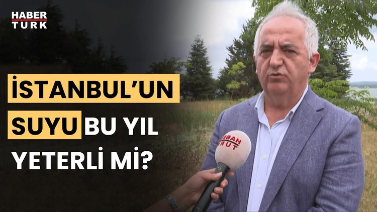 İstanbul&#039;un barajlarında durum ne? İSKİ Genel Müdür Yardımcısı Bülent Solmaz yanıtladı