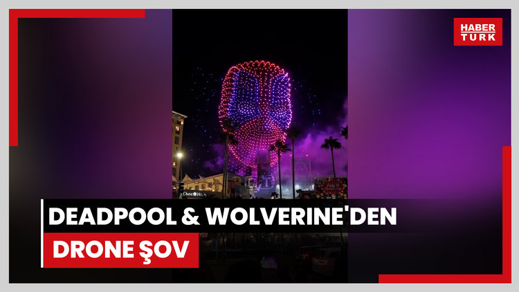 Deadpool & Wolverine'den drone şov
