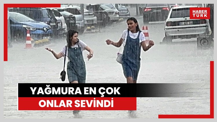 Yağmura en çok onlar sevindi