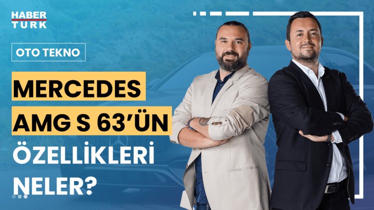 Oto Tekno - 28 Temmuz 2024 (Mercedes AMG S 63&#039;ün teknolojik yenilikleri neler?)
