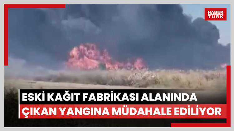 Eski kağıt fabrikası alanında çıkan yangına müdahale ediliyor