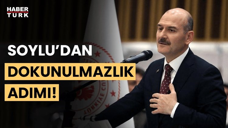 Süleyman Soylu dokunulmazlığının kaldırılması için başvurdu
