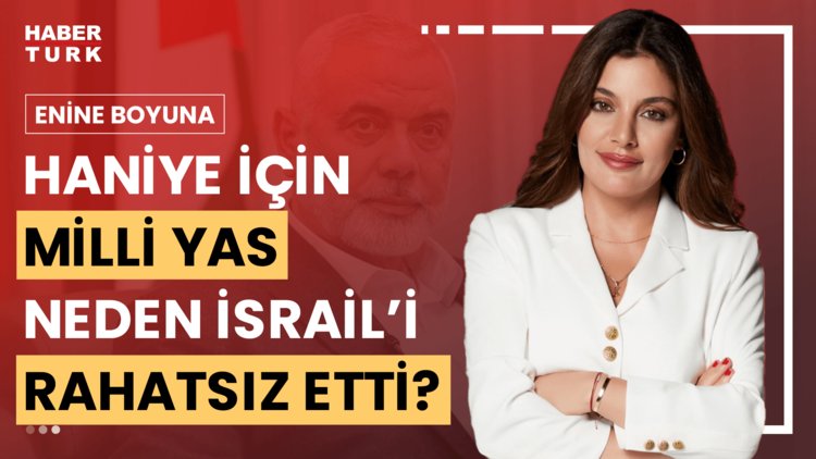 Enine Boyuna - 2 Ağustos 2024 (Milli yas İsrail'i neden rahatsız etti?)