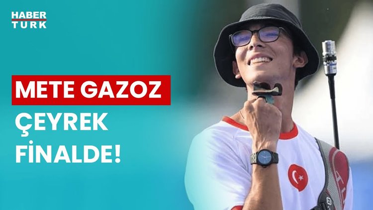 Mete Gazoz Paris 2024&#039;te çeyrek finalde!