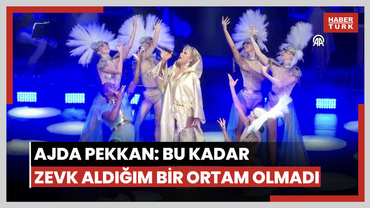Ajda Pekkan: Bu kadar zevk aldığım bir ortam olmadı