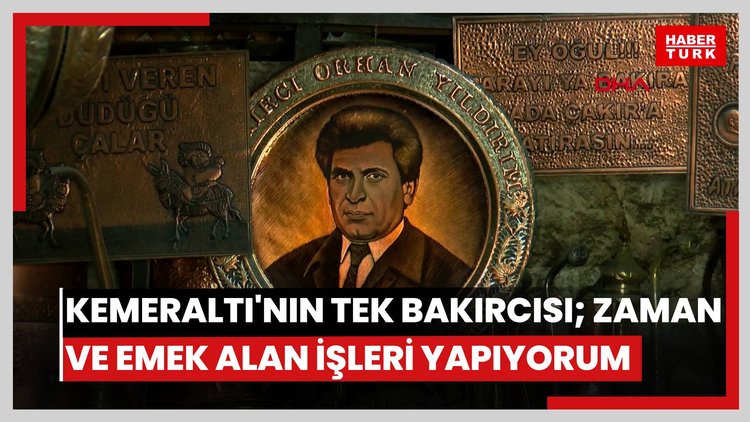 Kemeraltı'nın tek bakırcısı; Dubai, Katar ve Tayland'a ürünlerini gönderiyor