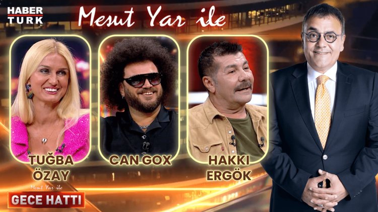 Mesut Yar ile Gece Hattı - 8 Ağustos 2024 (Tuğba Özay & Can Gox & Hakkı Ergök)