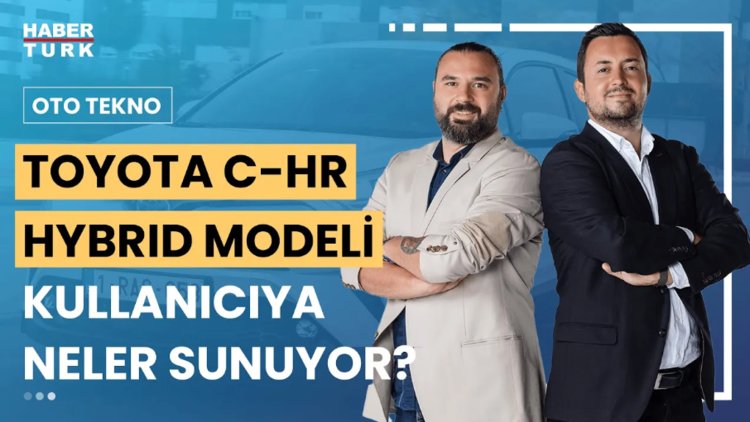 Oto Tekno - 11 Ağustos 2024 (Toyota C-HR Hybrid aracının özellikleri neler?)