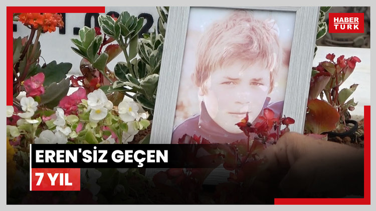 Eren'siz geçen 7 yıl