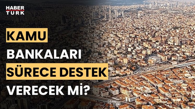Kentsel dönüşüme finans desteği. Detayları KİPTAŞ Genel Müdürü Ali Kurt anlattı